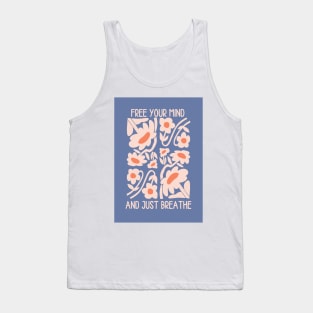 Free your mind and just breathe Tank Top